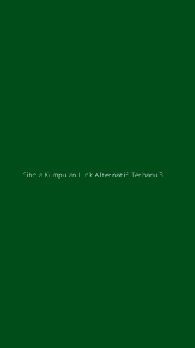 Tampilan Antarmuka Aplikasi Sibola Kumpulan Link Alternatif Terbaru - 3