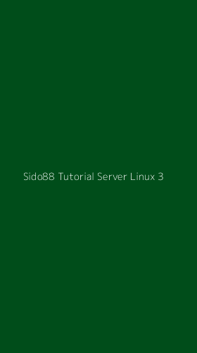 Tampilan Antarmuka Aplikasi Sido88 Tutorial Server Linux - 3