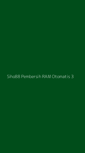Tampilan Antarmuka Aplikasi Siho88 Pembersih Ram Otomatis - 3