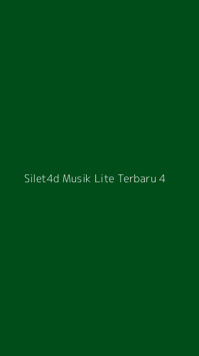Tampilan Antarmuka Aplikasi Silet4d Musik Lite Terbaru - 4