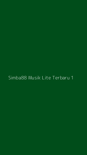 Tampilan Antarmuka Aplikasi Simba88 Musik Lite Terbaru - 1
