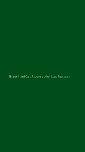 Tampilan Antarmuka Aplikasi Simpatitogel Cara Recovery Akun Lupa Password - 4