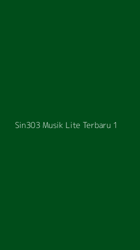 Tampilan Antarmuka Aplikasi Sin303 Musik Lite Terbaru - 1