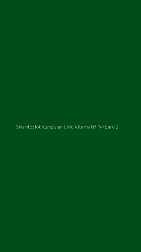 Tampilan Antarmuka Aplikasi Sinar4dslot Kumpulan Link Alternatif Terbaru - 2