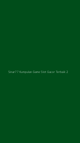 Tampilan Antarmuka Aplikasi Sinar77 Kumpulan Game Slot Gacor Terbaik - 2