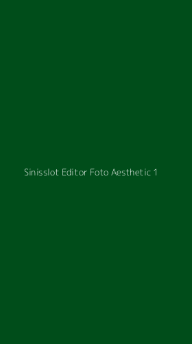 Tampilan Antarmuka Aplikasi Sinisslot Editor Foto Aesthetic - 1