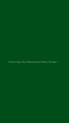 Tampilan Antarmuka Aplikasi Sintoto App Situs Rekomendasi Pilihan Terbaik - 1