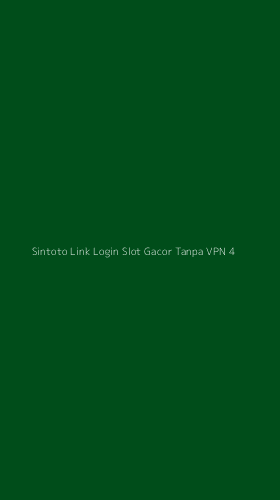 Tampilan Antarmuka Aplikasi Sintoto Link Login Slot Gacor Tanpa Vpn - 4