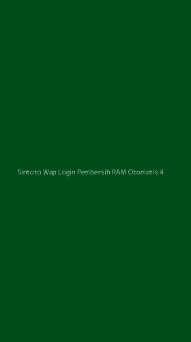 Tampilan Antarmuka Aplikasi Sintoto Wap Login Pembersih Ram Otomatis - 4