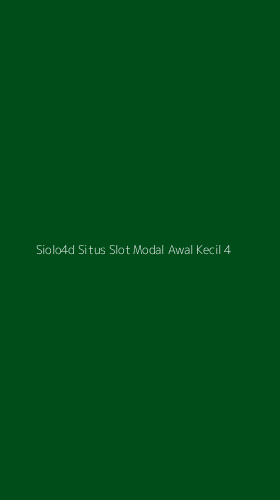 Tampilan Antarmuka Aplikasi Siolo4d Situs Slot Modal Awal Kecil - 4