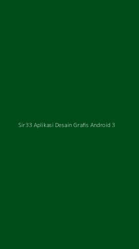 Tampilan Antarmuka Aplikasi Sir33 Aplikasi Desain Grafis Android - 3