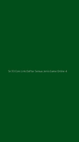 Tampilan Antarmuka Aplikasi Sir33 Com Link Daftar Semua Jenis Game Online - 4