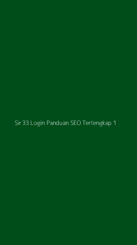Tampilan Antarmuka Aplikasi Sir33 Login Panduan Seo Terlengkap - 1