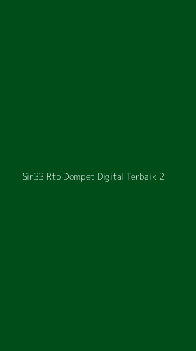 Tampilan Antarmuka Aplikasi Sir33 Rtp Dompet Digital Terbaik - 2