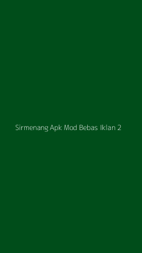 Tampilan Antarmuka Aplikasi Sirmenang Apk Mod Bebas Iklan - 2