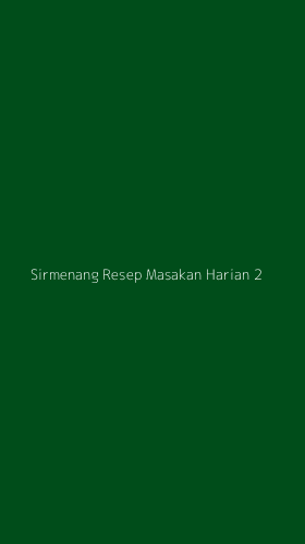 Tampilan Antarmuka Aplikasi Sirmenang Resep Masakan Harian - 2