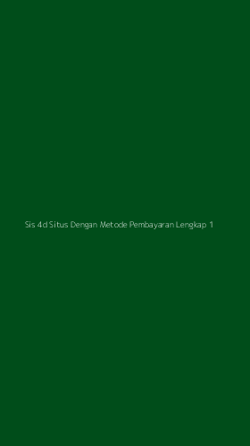 Tampilan Antarmuka Aplikasi Sis 4d Situs Dengan Metode Pembayaran Lengkap - 1