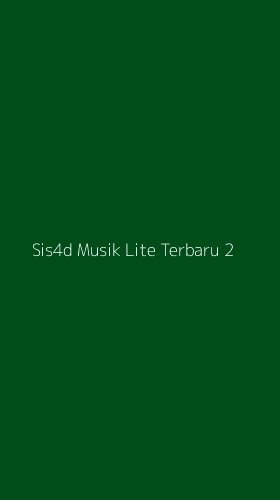 Tampilan Antarmuka Aplikasi Sis4d Musik Lite Terbaru - 2
