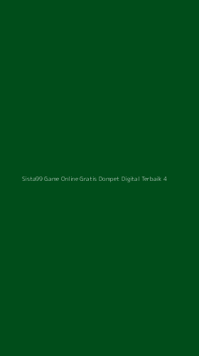Tampilan Antarmuka Aplikasi Sista99 Game Online Gratis Dompet Digital Terbaik - 4