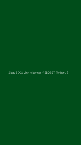 Tampilan Antarmuka Aplikasi Situs 5000 Link Alternatif Sbobet Terbaru - 3