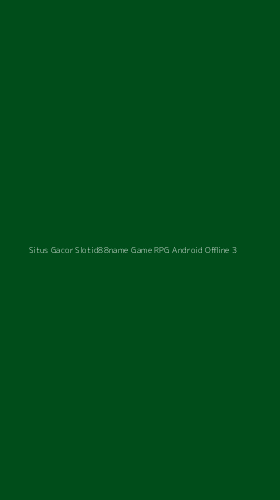 Tampilan Antarmuka Aplikasi Situs Gacor Slotid88name Game Rpg Android Offline - 3