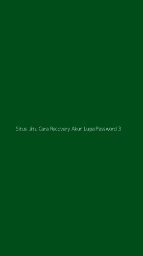 Tampilan Antarmuka Aplikasi Situs Jitu Cara Recovery Akun Lupa Password - 3