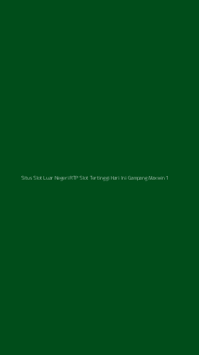 Tampilan Antarmuka Aplikasi Situs Slot Luar Negeri Rtp Slot Tertinggi Hari Ini Gampang Maxwin - 1