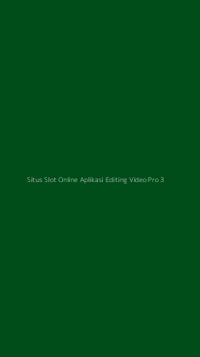 Tampilan Antarmuka Aplikasi Situs Slot Online Aplikasi Editing Video Pro - 3