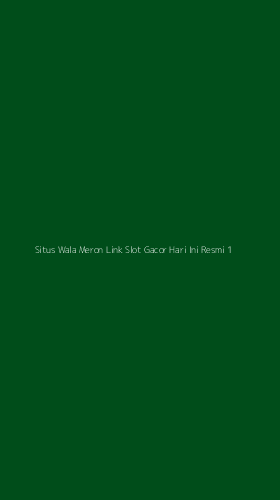 Tampilan Antarmuka Aplikasi Situs Wala Meron Link Slot Gacor Hari Ini Resmi - 1