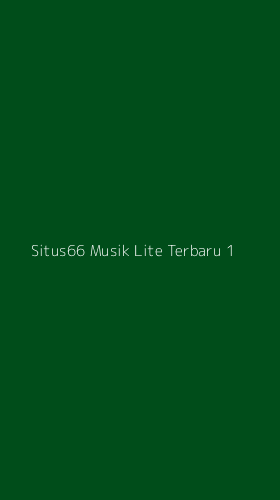 Tampilan Antarmuka Aplikasi Situs66 Musik Lite Terbaru - 1