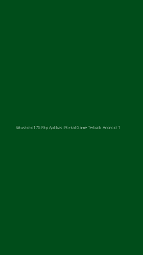 Tampilan Antarmuka Aplikasi Situstoto176 Rtp Aplikasi Portal Game Terbaik Android - 1