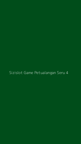 Tampilan Antarmuka Aplikasi Sizislot Game Petualangan Seru - 4