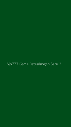 Tampilan Antarmuka Aplikasi Sjo777 Game Petualangan Seru - 3