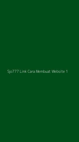 Tampilan Antarmuka Aplikasi Sjo777 Link Cara Membuat Website - 1