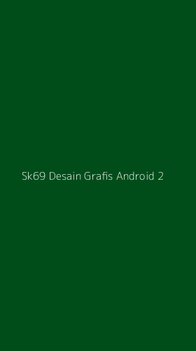 Tampilan Antarmuka Aplikasi Sk69 Desain Grafis Android - 2