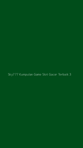 Tampilan Antarmuka Aplikasi Sky777 Kumpulan Game Slot Gacor Terbaik - 3