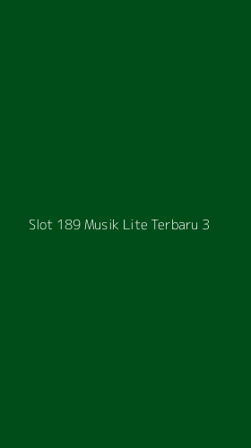 Tampilan Antarmuka Aplikasi Slot 189 Musik Lite Terbaru - 3