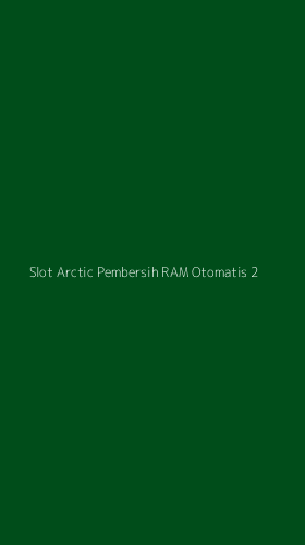 Tampilan Antarmuka Aplikasi Slot Arctic Pembersih Ram Otomatis - 2