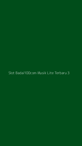 Tampilan Antarmuka Aplikasi Slot Badai100com Musik Lite Terbaru - 3