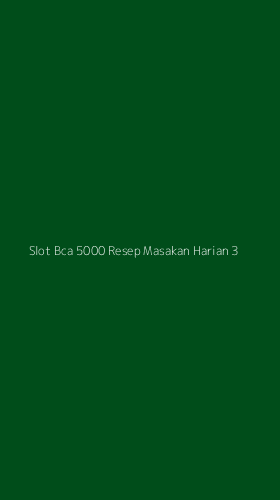 Tampilan Antarmuka Aplikasi Slot Bca 5000 Resep Masakan Harian - 3