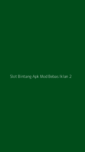 Tampilan Antarmuka Aplikasi Slot Bintang Apk Mod Bebas Iklan - 2