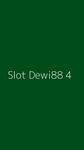 Tampilan Antarmuka Aplikasi Slot Dewi88 - 4