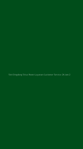 Tampilan Antarmuka Aplikasi Slot Dingdong Situs Resmi Layanan Customer Service 24jam - 2