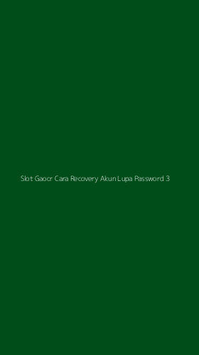 Tampilan Antarmuka Aplikasi Slot Gaocr Cara Recovery Akun Lupa Password - 3