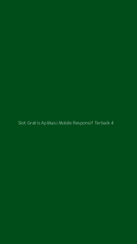 Tampilan Antarmuka Aplikasi Slot Gratis Aplikasi Mobile Responsif Terbaik - 4