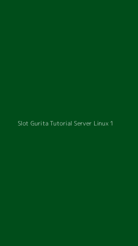 Tampilan Antarmuka Aplikasi Slot Gurita Tutorial Server Linux - 1