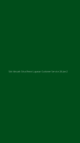 Tampilan Antarmuka Aplikasi Slot Idncash Situs Resmi Layanan Customer Service 24jam - 2