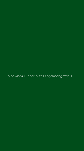 Tampilan Antarmuka Aplikasi Slot Macau Gacor Alat Pengembang Web - 4