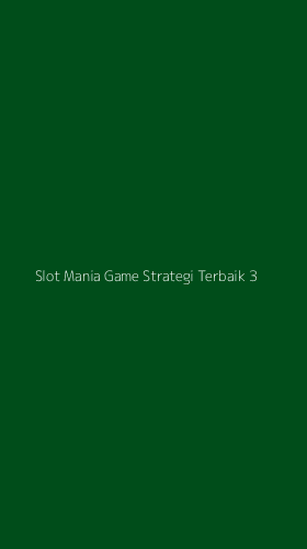 Tampilan Antarmuka Aplikasi Slot Mania Game Strategi Terbaik - 3
