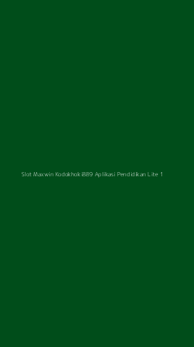 Tampilan Antarmuka Aplikasi Slot Maxwin Kodokhoki889 Aplikasi Pendidikan Lite - 1